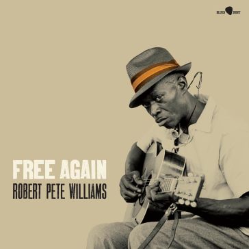 Free again (180 gr. + 1 bonus tracks) - Robert Pete Williams