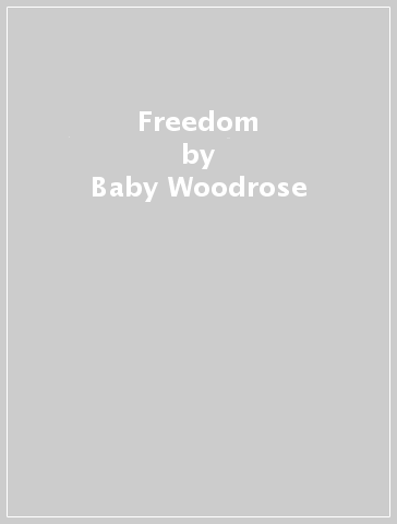 Freedom - Baby Woodrose