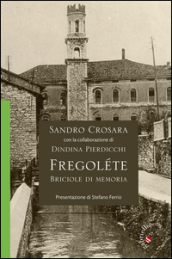 Frégolete. Briciole di memoria