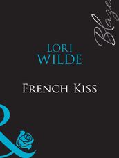 French Kiss (Mills & Boon Blaze)