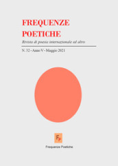 Frequenze poetiche. Rivista di poesia internazionale ed altro. Vol. 32