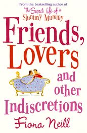 Friends, Lovers And Other Indiscretions