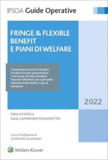 Fringe e flexible benefit. Piani di welfare aziendale - Fabio Ghiselli - Ilaria Campaner Pasianotto