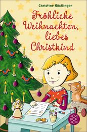 Frohliche Weihnachten, liebes Christkind!