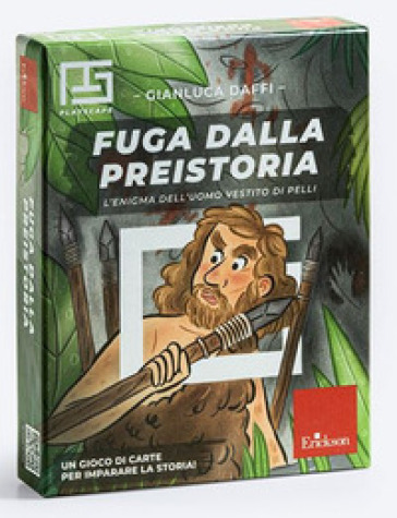 Fuga dalla preistoria. L'enigma dell'uomo vestito di pelli. Playscape - Gianluca Daffi