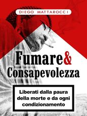 Fumare & Consapevolezza