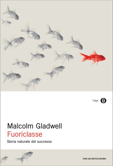 Fuoriclasse - Malcolm Gladwell