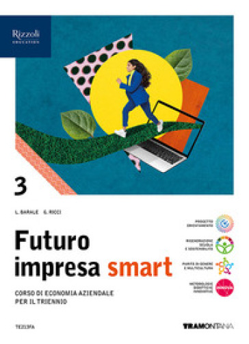 Futuro impresa smart. Con Quadro dei conti. Per le Scuole superiori. Con e-book. Con espansione online. Vol. 3 - Lucia Barale - Stefano Rascioni - Giovanna Ricci