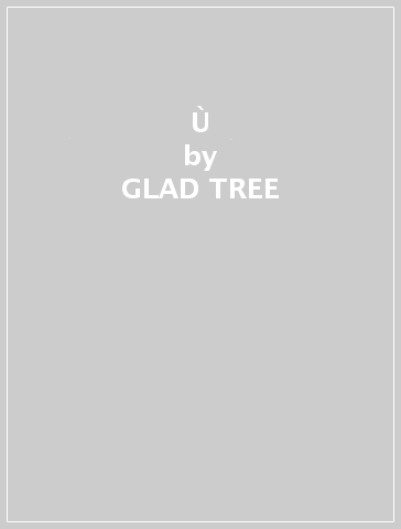 Ù - GLAD TREE