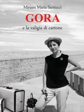 GORA e la valigia di cartone