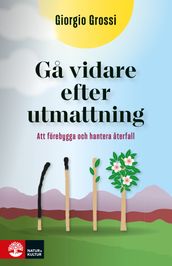 Ga vidare efter utmattning : Att förebygga och hantera aterfall