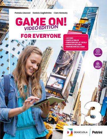 Game on! Student's book for everyone. BES. Per la Scuola media. Con e-book. Con espansione online. Vol. 3 - Pamela Linwood - Daniela Guglielmino - C. Kennedy