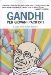 Gandhi per giovani pacifisti