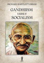 Gandhiism versus Socialism