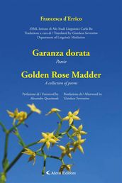 Garanza dorata Poesie Golden Rose Madder A collection of poems