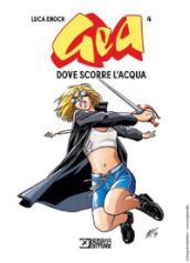 Gea. Vol. 4: Dove scorre l acqua