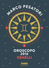 Gemelli - Oroscopo 2016