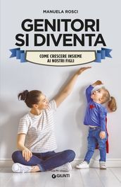 Genitori si diventa