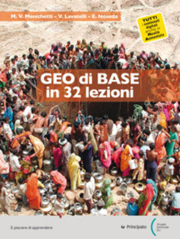 Geo di base in 32 lezioni. Per le Scuole superiori. Con e-book. Con espansione online