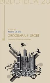 Geografia e sport. Prospettive di ricerca ed esperienza