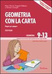 Geometria con la carta. Vol. 3: Piegare per spiegare. Triangoli e quadrilateri: proprietà e superfici