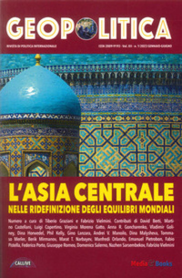 Geopolitica: l'Asia centrale nelle ridefinizioni degli equilibri mondiali