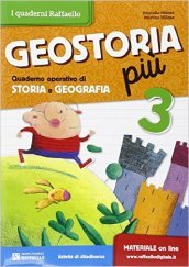 Geostoria più. Quaderno operativo di storia e geografia. Per la 3ª classe elementare