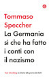 La Germania sì che ha fatto i conti con il nazismo