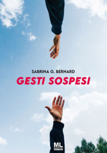 Gesti sospesi - Sabrina G. Bernard