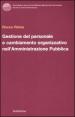 Gestione del personale e cambiamento organizzativo nell amministrazione pubblica