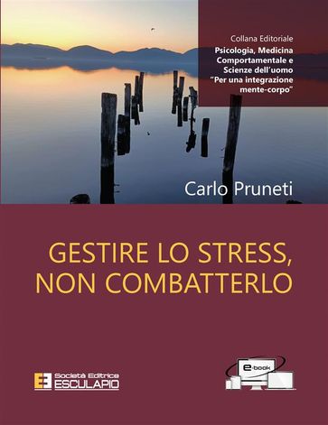 Gestire lo Stress, non Combatterlo - Carlo Pruneti