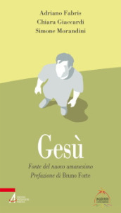 Gesù. Fonte del nuovo umanesimo