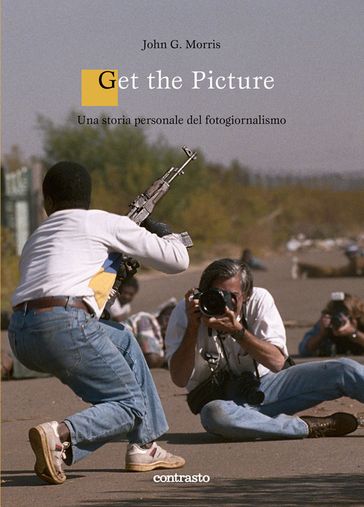 Get the Picture - John G. Morris