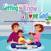 Getting to Know & Love God