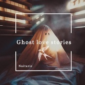 Ghost love stories