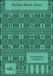 Giardini di carta. Da Rousseau a Modiano