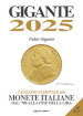 Gigante 2025. Catalogo nazionale delle monete italiane dal '700 alla fine della lira