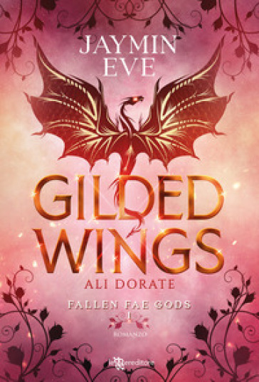 Gilded wings. Ali dorate. Fallen fae gods. Vol. 1 - Eve Jaymin