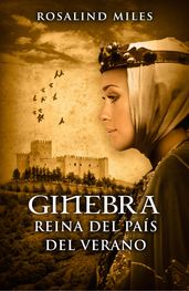 Ginebra, reina del País del Verano (Trilogía de Ginebra 1)