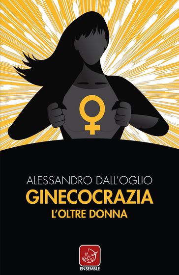 Ginecocrazia - Alessandro Dall