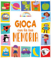 Gioca con la tua memoria. Genialissimi. Ediz. a colori