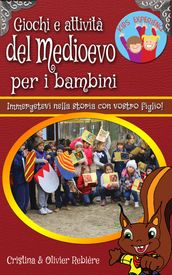 Giochi e attività del Medioevo per i bambini