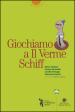 Giochiamo a Il Verme di Schiff. Audiofile scaricabili