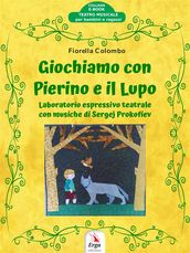 Giochiamo con Pierino e il Lupo