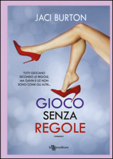 Gioco senza regole - Jaci Burton