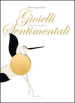 Gioielli sentimentali-Sentimental jewellery. Ediz. bilingue