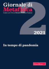 Giornale di metafisica. Ediz. italiana e inglese (2021). Vol. 2: In tempo di pandemia