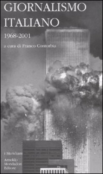 Giornalismo italiano. Vol. 4: 1968-2001