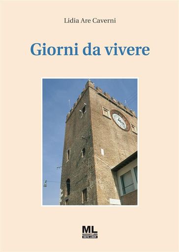 Giorni da vivere - Lidia Are Caverni