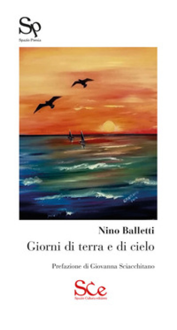 Giorni di terra e di cielo - Nino Balletti